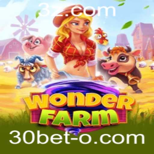 Explorando o Maravilhoso Mundo do WonderFarm e a Excitante Plataforma 30bet